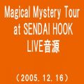 Ao - Magical Mystery Tour at SENDAI HOOK(2005D12D16)(westview) / MONKEY MAJIK