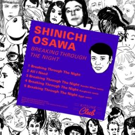 Breaking Through the Night (Korgbrain Remix) / Shinichi Osawa