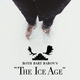 Ao - bgogo̕X͊ (ROTH BART BARONfS gThe Ice Ageh) / ROTH BART BARON