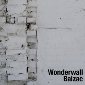Ao - WONDERWALL / BALZAC