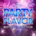 PARTY FLAVOR `BEST HIT COLLECTION` VDAD