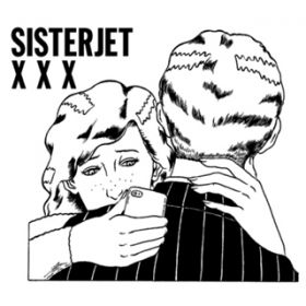 TO FRIENDS AND LOVERS / SISTERJET