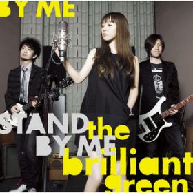 Stand by me / the brilliant green