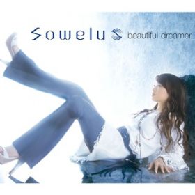 beautiful dreamer (LESS VOCAL) / Sowelu