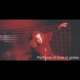 Ao - Perfume of love / globe