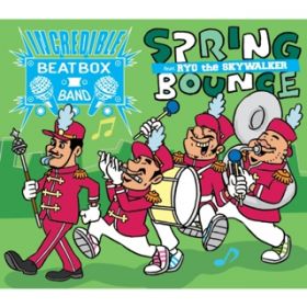 Spring Bounce -Instrumental- / AFRA  INCREDIBLE BEATBOX BAND