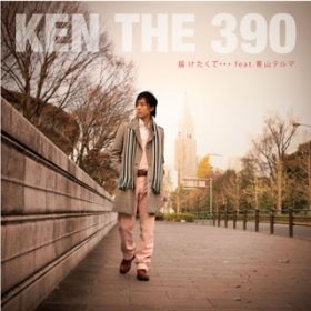 ͂āEEE featD Re} / KEN THE 390