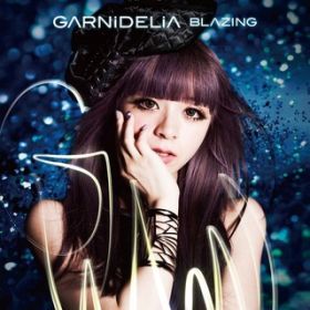 BLAZING instrumental / GARNiDELiA