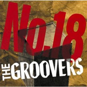 N̈ԍ܂ / THE GROOVERS