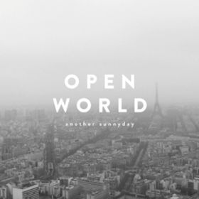 Ao - OPEN WORLD / another sunnyday