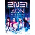 Ao - 2014 2NE1 WORLD TOUR`ALL OR NOTHING`in JAPAN / 2NE1