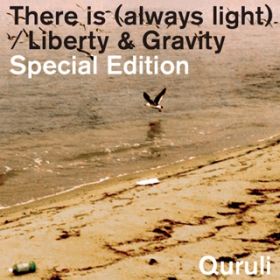Ao - There is (always light) ^ Liberty  Gravity  Special Edition / 