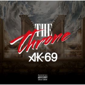 The Throne / AK-69
