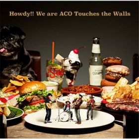 Ao - Howdy!! We are ACO Touches the Walls / NICO Touches the Walls