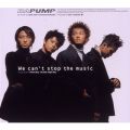 Ao - We can't stop the music / DA PUMP