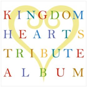 Ao - KINGDOM HEARTS TRIBUTE ALBUM / SQUARE ENIX MUSIC
