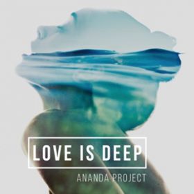 Ao - LOVE IS DEEP / ANANDA PROJECT