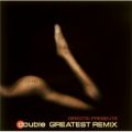 Ao - GEE(GTS) PRESENTS double GREATEST REMIX / DOUBLE