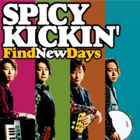 Ao - Find New Days / SPICY KICKIN'