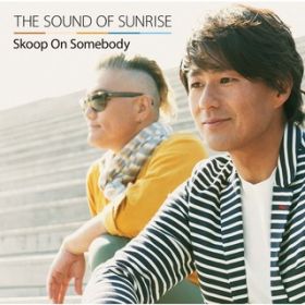Sunny Day / Skoop On Somebody