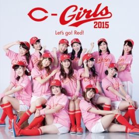 Let's go! Red / C-Girls2015