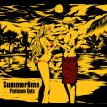 Platinum Cats̋/VO - Summertime
