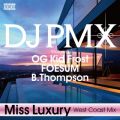 Miss Luxury (West Coast Mix) featuring OG Kid Frost, FOESUM, BDThompson