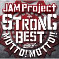 Ao - STRONG BEST ALBUM MOTTO! MOTTO!! -2015- / JAM Project