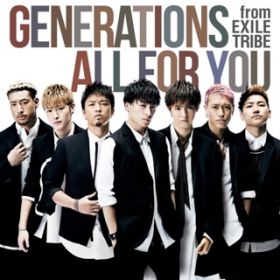 Ao - ALL FOR YOU / GENERATIONS from EXILE TRIBE