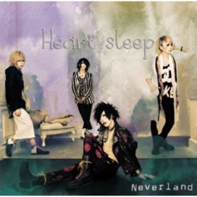 Heart sleep / Neverland