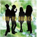 Ao - You-Yu Bounce 6 / You-Yu Bounce