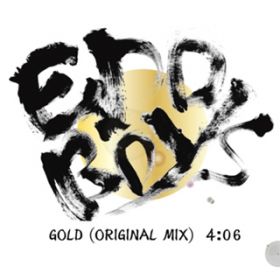 Gold (Original Mix) / EDO BOYS