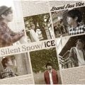 Ao - Silent Snow ^ iCE / Brand New Vibe
