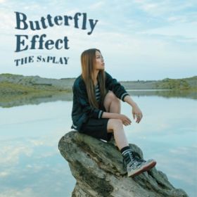 Ao - Butterfly Effect / THE SxPLAY(UEXvC)