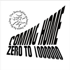 Coming Home / ZERO to 1000000