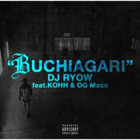 BUCHIAGARI featDKOHH  OG Maco / DJ RYOW
