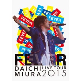 Anchor(from DAICHI MIURA LIVE TOUR 2015 "FEVER") / OYm