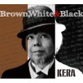 Brown, White  Black