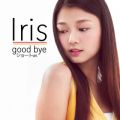 Iris (ACX)̋/VO - good bye V[gver.