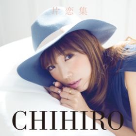 Crazy About You / CHIHIRO