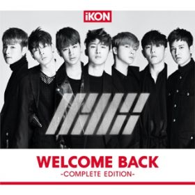 Ao - WELCOME BACK -COMPLETE EDITION- / iKON