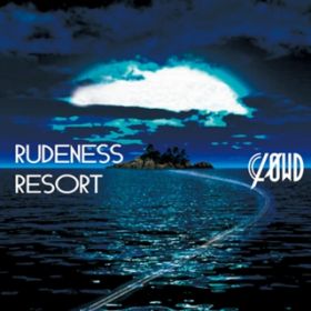 Ao - RUDENESS RESORT 񐶎YA / CLOWD