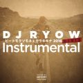 DJ RYOW̋/VO - r[gN\lFJLLi 2016 REMIX Instrumental