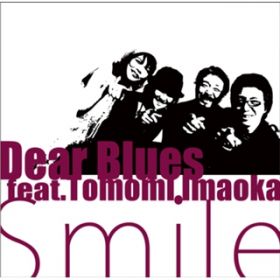 Ao - smile / Dear Blues featD Tomomi Imaoka