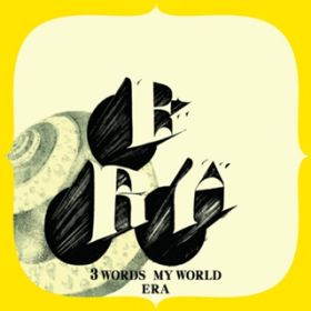 Ao - 3 WORDS MY WORLD / ERA