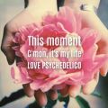 Ao - This moment^C'mon, it's my life / LOVE PSYCHEDELICO