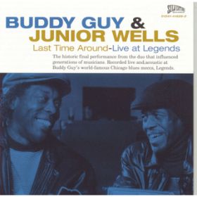 I've Been There (Live) / Buddy Guy/Junior Wells