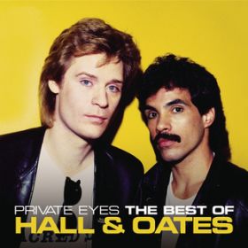 Ao - Private Eyes: The Best Of Hall  Oates / Daryl Hall  John Oates