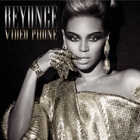 Video Phone (Extended Remix featuring Lady Gaga) / Beyonc
