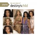 Ao - Playlist: The Very Best Of Destiny's Child / DESTINY'S CHILD